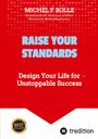 Michel F. Bolle: Raise Your Standards, Buch