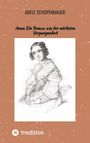 Adele Schopenhauer: Anna Ein Roman aus der nächsten Vergangenheit, Buch