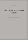 Dave Red: Das ultimative Barf Buch, Buch