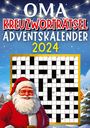 Isamrätsel Verlag: Oma Kreuzworträtsel Adventskalender 2024 ¿ Weihnachtsgeschenk, Buch