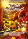 Ela Artjoy: Bunte Blätterwelt, Buch