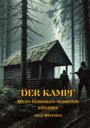 Jack Winfried: Der Kampf, Buch