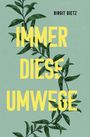 Birgit Dietz: Immer diese Umwege, Buch