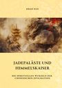 Xue Zhao: Jadepaläste und Himmelskaiser, Buch