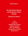 Michael Ghanem: Der tiefe Fall des Westens und die bitteren Tränen Europas, Buch