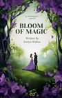 Evelyn Willow: Bloom of Magic, Buch