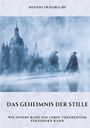 Hennes Friedrichs: Das Geheimnis der Stille, Buch