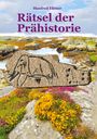 Manfred Ehmer: Rätsel der Prähistorie, Buch