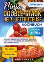 Linda Thaler: Ninja Double-Stack Heißluftfritteuse Kochbuch, Buch