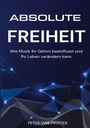 Peter Uwe Piotter: Absolute Freiheit, Buch