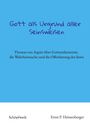 Ernst P. Heissenberger: Gott als Urgrund aller Seinsweisen, Buch