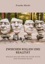 Franka Hecht: Zwischen Rollen und Realität, Buch