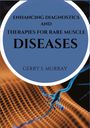 Gerry S. Murray: Enhancing diagnostics and therapies for rare muscle diseases, Buch