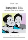 Tom F. Klein: Bangkok Bliss - Love Across Ages in the City of Angels, Buch