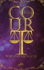 Lara Sturm: The Court: Wir sind die Rache, Buch