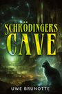 Uwe Brunotte: Schrödingers Cave, Buch