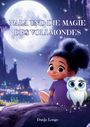 Dunja Longo: Nala und die Magie des Vollmondes, Buch