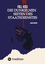 Jason Sonntag: Fall 4051 Die Dunkele Seite des Staatsdienstes, Buch