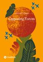 Aldivan Torres: Opposing Forces, Buch