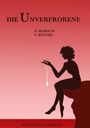 Sophie Maibaum: Die Unverfrorene, Buch