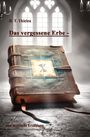 H. T. Thielen: Das vergessene Erbe -, Buch