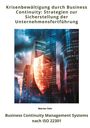 Werner Fehr: Krisenbewältigung durch Business Continuity: Strategien zur Sicherstellung der Unternehmensfortführung, Buch