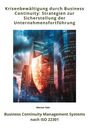 Werner Fehr: Krisenbewältigung durch Business Continuity: Strategien zur Sicherstellung der Unternehmensfortführung, Buch