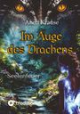 Anett Krause: Im Auge des Drachens, Buch