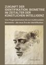 James L. Hoover: Zukunft der Identifikation: Biometrie im Zeitalter der künstlichen Intelligenz, Buch