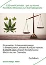 Holger Kiefer: CBD und Cannabis ¿ gut zu wissen Rechtliche Hinweise zum Cannabisgesetz, Buch