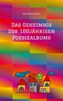 Veronika Vollmer: Das Geheimnis des 100jährigen Poesiealbums, Buch