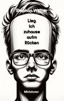 Stephan Weiner: Lieg' ich Zuhause aufm Rücken, Buch