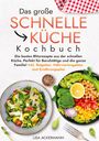 Lisa Ackermann: Das große Schnelle Küche Kochbuch, Buch