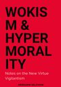 Hermann Selchow: Wokism & Hypermorality, Buch