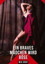 Mia Graf: Ein braves Mädchen wird böse, Buch