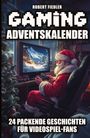 Robert Fiedler: Gaming Adventskalender, Buch