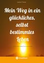 Leandra F. Thomas: Mein Weg in ein glückliches, selbst bestimmtes Leben, Buch