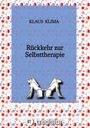 Klaus Klima: Rückkehr zur Selbsttherapie, Buch