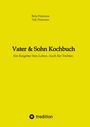 Gelber Hintergrund, Text: "Vater & Sohn Kochbuch. Ein Ratgeber fürs Leben. Auch für Töchter." Oben: Autoren, unten: Logo "tredition".