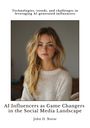 John D. Norse: AI Influencers as Game Changers in the Social Media Landscape, Buch