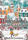 Millie Meik: Malbuch Weihnachten für Erwachsene Winterzauber Malerische Kleinstadt, Buch