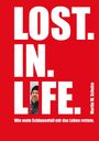 Martin Schulze: Lost. In. Life., Buch