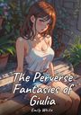 Emily White: The Perverse Fantasies of Giulia, Buch