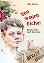 Lena Gayoso: Von wegen Elche!, Buch