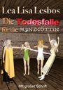 Lea Lisa Lesbos: Die Todesfalle für die Mondgöttin, Buch