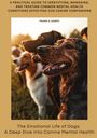 Frank S. Hardy: The Emotional Life of Dogs: A Deep Dive into Canine Mental Health, Buch