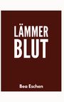 Bea Eschen: Lämmerblut, Buch