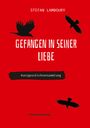 Stefan Lamboury: Gefangen in seiner Liebe, Buch