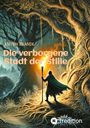 Anton Brandl: Die verborgene Stadt der Stille, Buch