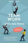 Wiebke Schulz: Teamwork ¿ auch das noch!, Buch